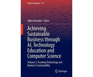 Achieving Sustainable Business Through AI, Technology Educati (Copertina rigida)