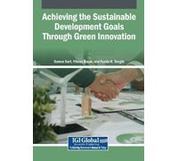 Achieving the Sustainable Development Goals Through Green Innovation (Tascabile)