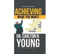 Achieving What You Want (Copertina rigida)