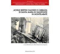 Achille Bertini Calosso e l’abbazia di Santa Maria di Valdiponte in Montelabate