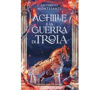 Achille e la guerra di Troia