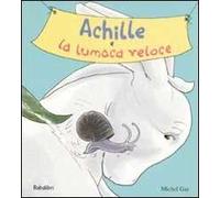 Achille e la lumaca veloce