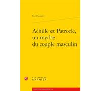 Achille et Patrocle, un mythe du couple masculin