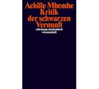 Achille Mbembe M Kritik der schwarzen Vernunft (suhrkamp taschenbuc (Tascabile)