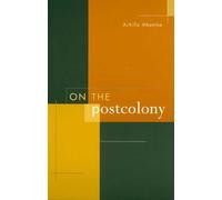 Achille Mbembe On the Postcolony (Tascabile)
