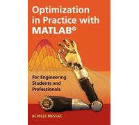Achille Messac Optimization in Practice with MATLAB® (Copertina rigida)