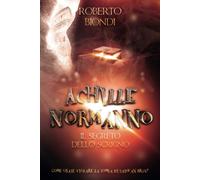 Achille Normanno e il segreto dello scrigno -Roberto Biondi -Independently, 2019