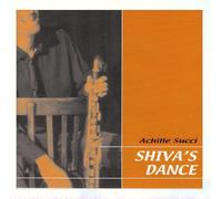 Achille Succi - Shiva's dance
