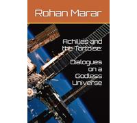 Achilles and the Tortoise: Dialogues on a Godless Universe