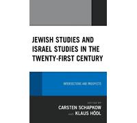 Achim Rohde Jewish Studies and Israel Studies in the Twenty-F (Copertina rigida)