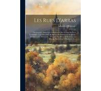 Achmet D Héricourt Les Rues D'arras (Tascabile)