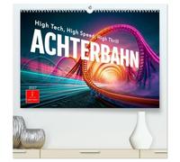 Achterbahn - High Tech, High Speed, High Thrill (hochwertiger Premium Wandkalender 2027 DIN A2 quer), Kunstdruck in Hochglanz: Wo Schwerkraft Urlaub macht - Kopf über, Herz voraus.