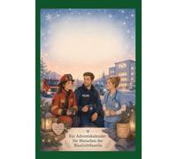 Achtsam durch den Advent - ein Adventskalender für Menschen der Blaulichtfamilie