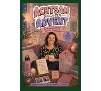 Achtsam durch den Advent - ein Adventskalender nur für Frauen