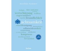 Achtsamkeit. 100 Seiten: Entschleunigung und Gelassenheit als Kompetenz für die Zukunft