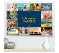 Achtsamkeit FAMILIE mit coolen Sprüchen (hochwertiger Premium Wandkalender 2026 DIN A2 quer), Kunstdruck in Hochglanz: Gemeinsam achtsam durch den Alltag!