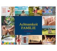 Achtsamkeit FAMILIE mit coolen Sprüchen (Wandkalender 2026 DIN A2 quer), CALVENDO Monatskalender: Gemeinsam achtsam durch den Alltag!