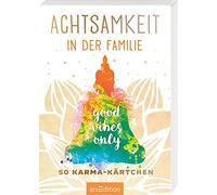 Achtsamkeit in der Familie: 50 Karma-Kärtchen | Kartenbox mit inspirierenden Ideen für ein achtsames und entspanntes Leben mit Kindern