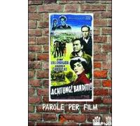 Achtung! Banditi! Parole per film