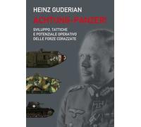 Libri Guderian Heinz - Achtung-Panzer Sviluppo, Tattiche E Potenziale Operativo