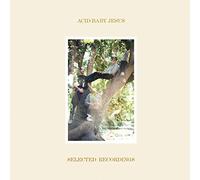 Acid Baby Jesus - Selected Recordings