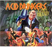 Acid Drinkers 25 Cents for a Riff (CD) Album Digipak