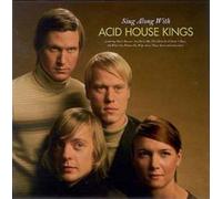 Acid House Kings Sing Along With Acid House Kings (CD) Album