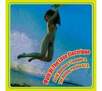 Acid Mothers Temple and The Melti - Myth Of The Love Electrique