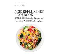 Acid Reflux Diet Cookbook (Tascabile)
