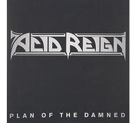 Acid Reign - Plan Of The Damned