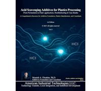 Acid Scavenging Additives for Plastics Processing: From Formulation to Field: Applications, Troubleshooting & Case Studies: 3