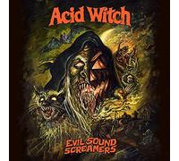 Acid Witch - Evil Sound Screamers