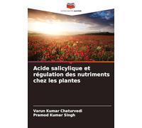 Acide salicylique et régulation des nutriments chez les plantes