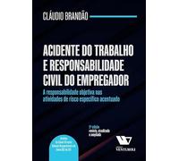 acidente do trabalho e responsabilidade civil do empregador 5 edico 2023 novo