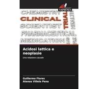 Acidosi lattica e neoplasie: Una relazione causale