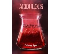 ACIDULOUS: For Not Even Blood, Is Thicker Than Acid