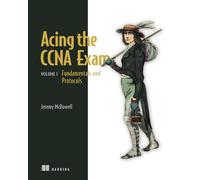 Acing the CCNA Exam: Fundamentals and Protocols (1)