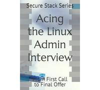 Acing the Linux Admin Interview: From First Call to Final Offer