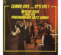 Acker Bilk And His Paramount Jazz Band - Leave Off...It's Us!