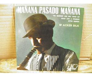 Acker Bilk - Mr Acker Bilk - manana pasado manana / The Midnight sun will never set / Never love a stranger / Bitter Harvest disque festival n° FY 45 2352