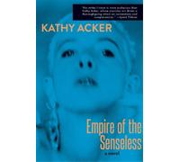 Acker Empire of the Senseless (Tascabile)