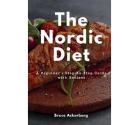 Ackerberg Bruce The Nordic Diet (Tascabile)