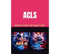 ACLS: Advanced Cardiac Life Support (2025 edition) عربي-انكليزي: Advanced Cardiac Life Support (2025 edition) ¿¿¿¿-¿¿¿¿¿¿¿