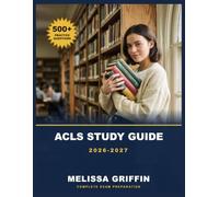 ACLS Study Guide 2026-2027