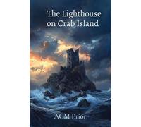 Acm Prior The Lighthouse on Crab Island (Tascabile) Power of Pain