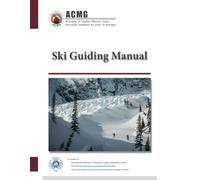 ACMG Ski Guiding Manual