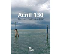 Acnil 130. 11 settembre 1970. Con Contenuto digitale (fornito elettronicam...