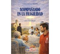 Acompanando en la fragilidad