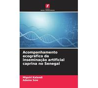 Acompanhamento ecográfico da inseminação artificial caprina no Senegal