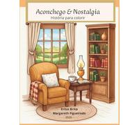 Aconchego @ nostalgia: História para colorir